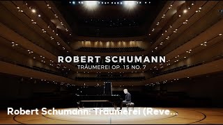 Robert Schumann: Träumerei (Reverie) from Kinderszenen. Bernhard Ruchti, piano